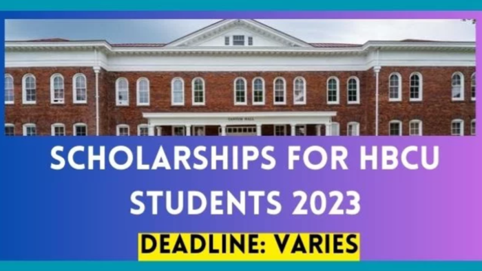 Scholarships for HBCU Students 2023| Join Any Scholarships Now