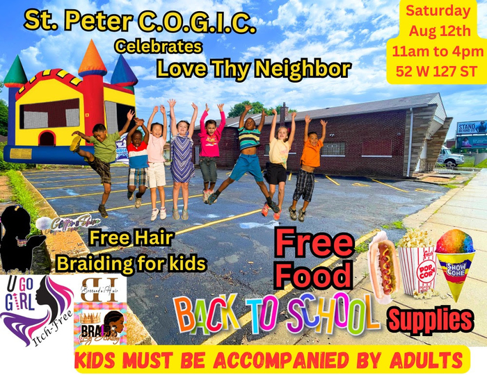  Free hair braiding for kids, Free Food and School Supplies Sat, August 12, 11 AM to 4 PM at 52 W. 127th St., 