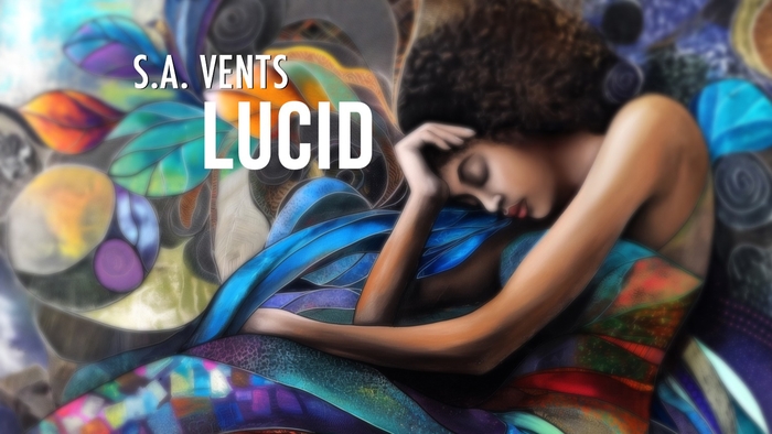 Broward County Artist S.A VENTS Uses A Mixture Of Old School & New School With New Single "Lucid" 
