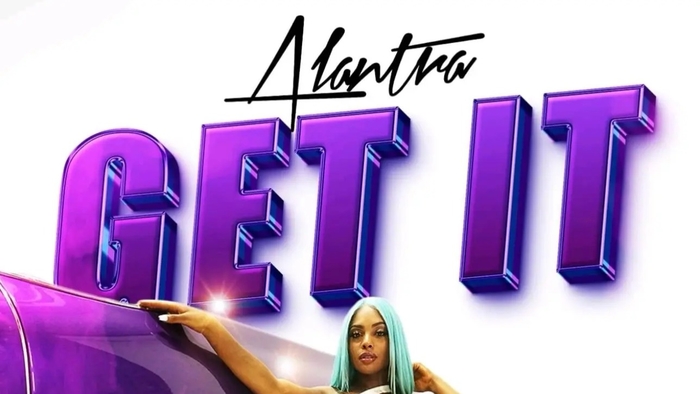 Alanta Artist ALANTRA Releases New Single "Get It"