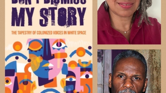 Book Release: Don�t Dismiss My Story: The Tapestry of Colonized Voices in White Space 