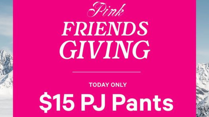 Vicky Secrets is a Girls Best Friend-PINK Friendsgiving: Check back�new offers drop daily + Free Shipping on $50+ Orders
