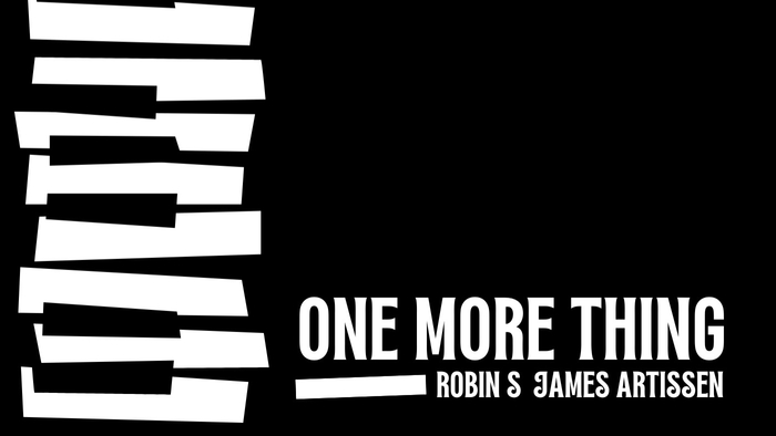 Robin S. & James Artissen - One More Thing (Single)