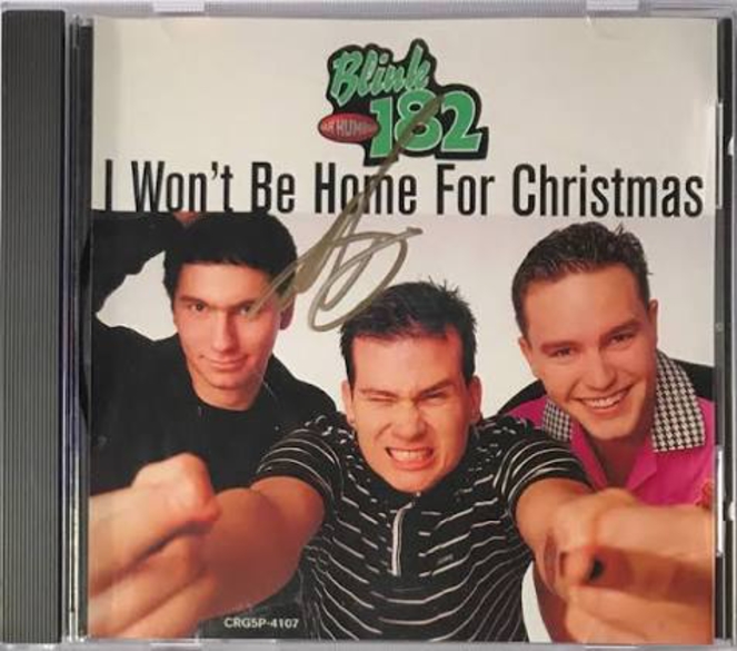 When they say: "I Won�t Be Home for Christmas" Turn on a Blink 182 playlist