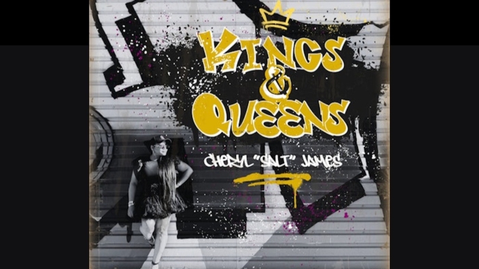 One Half Of The 1st Female Hip Hop Group Inducted Into The Rock & Roll HOF CHERYL "SALT" JAMES Release "Kings & Queens"