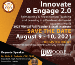 INNOVATE & ENGAGE 2.0: 2021 Virtual Fall Faculty & Staff Institute - August 9th & 10th