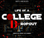 Story: Life Of A College Dropout 