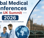 Global Medical Conferences in UK Summit 2026 Announces New Healthcare Innovations!