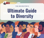 The Recruiter�s Ultimate Guide to Diversity